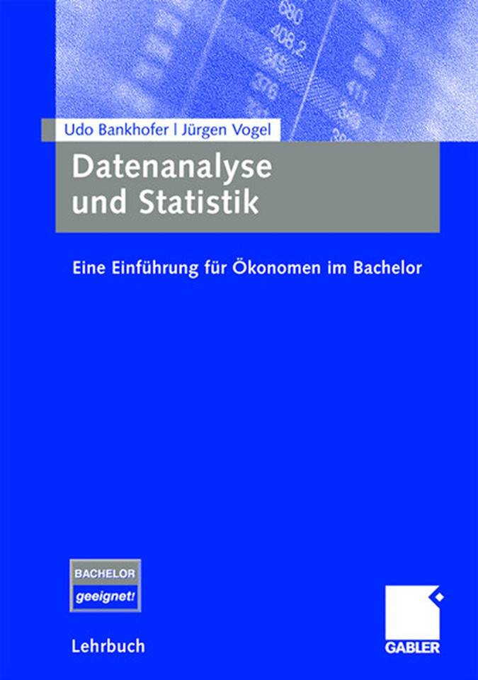 Datenanalyse und Statistik: Eine Einführung für Ökonomen im Bachelor book cover by Udo Bankhofer, Jürgen Vogel