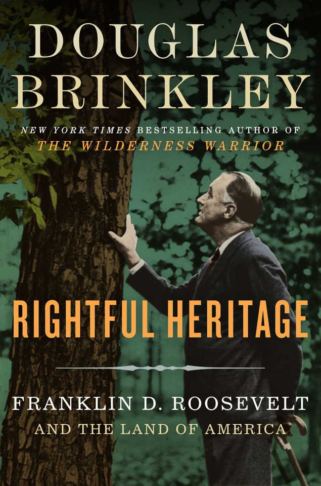Rightful Heritage: Franklin D. Roosevelt and the Land of America Cover