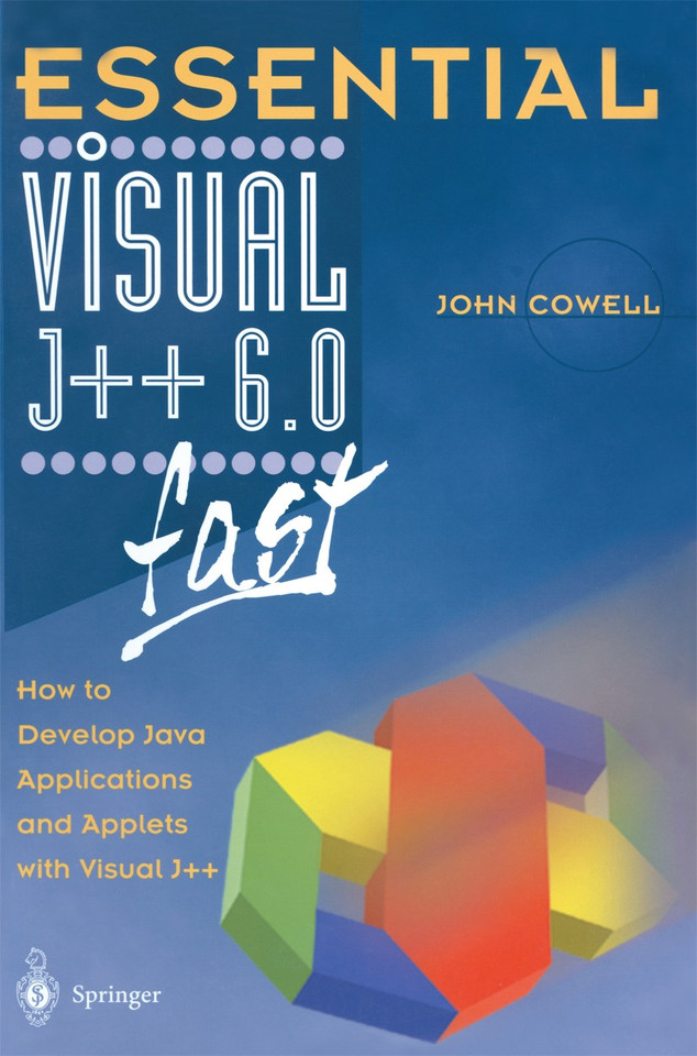 Essential Visual J++ 6.0 fast: How to develop Java applications and applets with Visual J++ (Essential Series) book cover by John Cowell