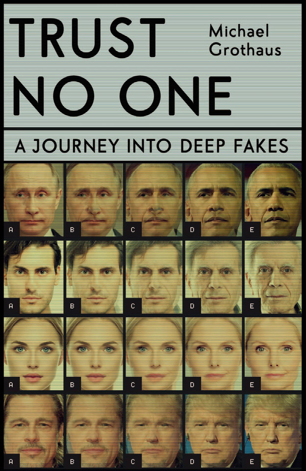 Trust No One: Inside the World of Deepfakes book cover by Michael Grothaus