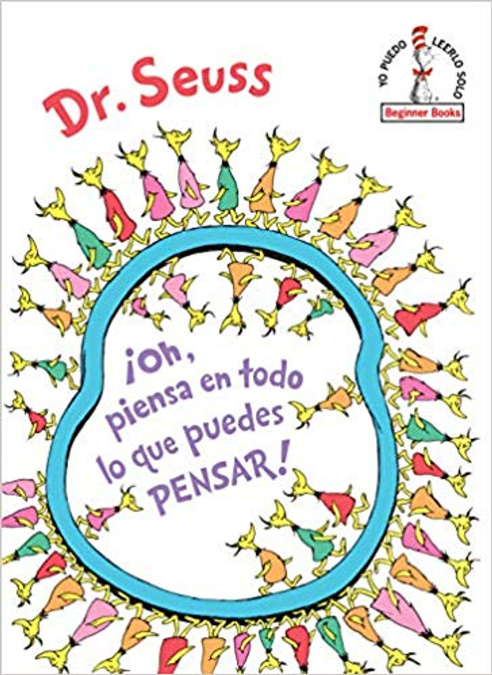 çoh, Piensa En Todo Lo Que Puedes Pensar! (Oh, the Thinks You Can Think! Spanish Edition) Cover çoh, Piensa En Todo Lo Que Puedes Pensar! (Oh, the Thinks You Can Think! Spanish Edition) Cover