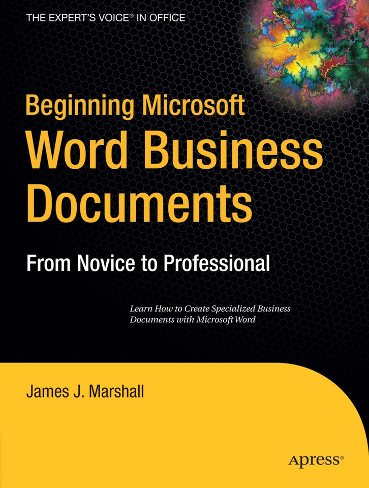 Beginning Microsoft Word Business Documents: From Novice to Professional book cover by James J. Marshall