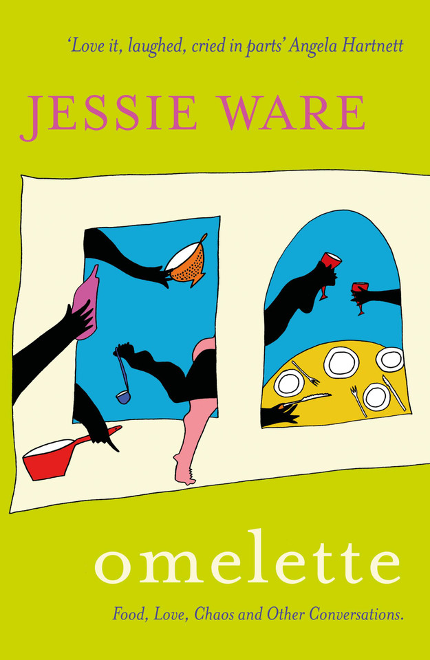 Omelette: Food, Love, Chaos and Other Conversations book cover by Jessie Ware