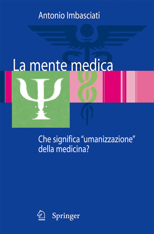 La mente medica: Che significa "umanizzazione" della medicina? book cover by Antonio Imbasciati