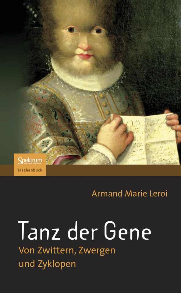 Tanz der Gene: Von Zwittern, Zwergen und Zyklopen book cover by Armand Marie Leroi