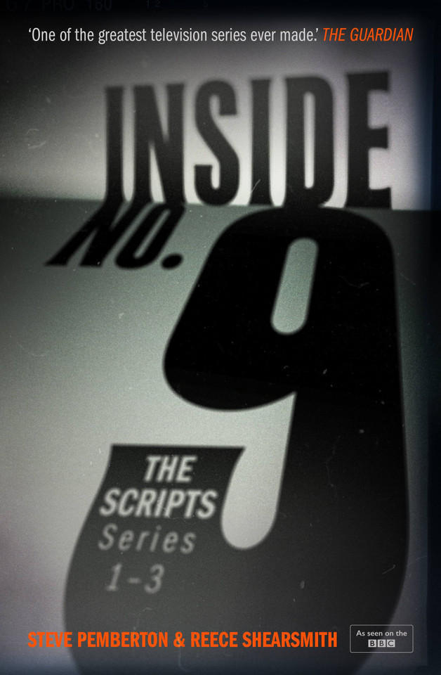 Inside No. 9: The Scripts Series 1-3 book cover by Steve Pemberton, Reece Shearsmith