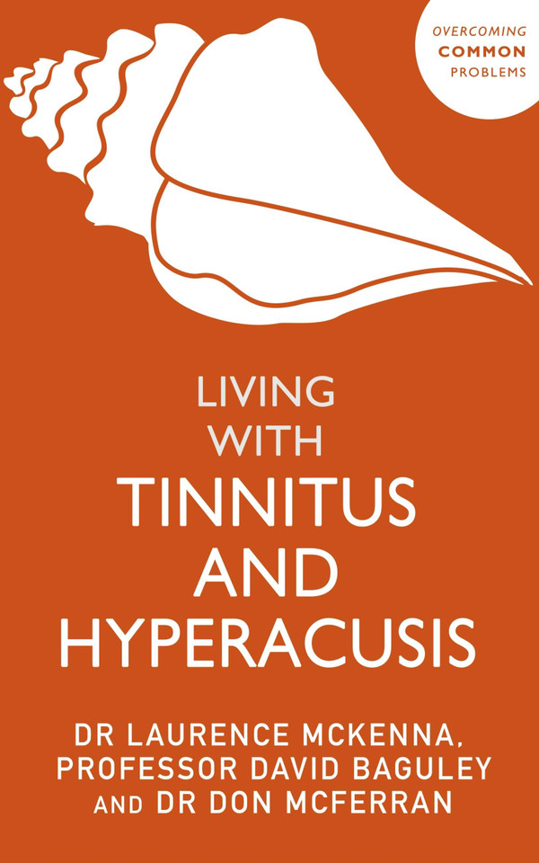 Living with Tinnitus and Hyperacusis book cover by Don J. Mcferran, Lawrence McKenna, David Baguley