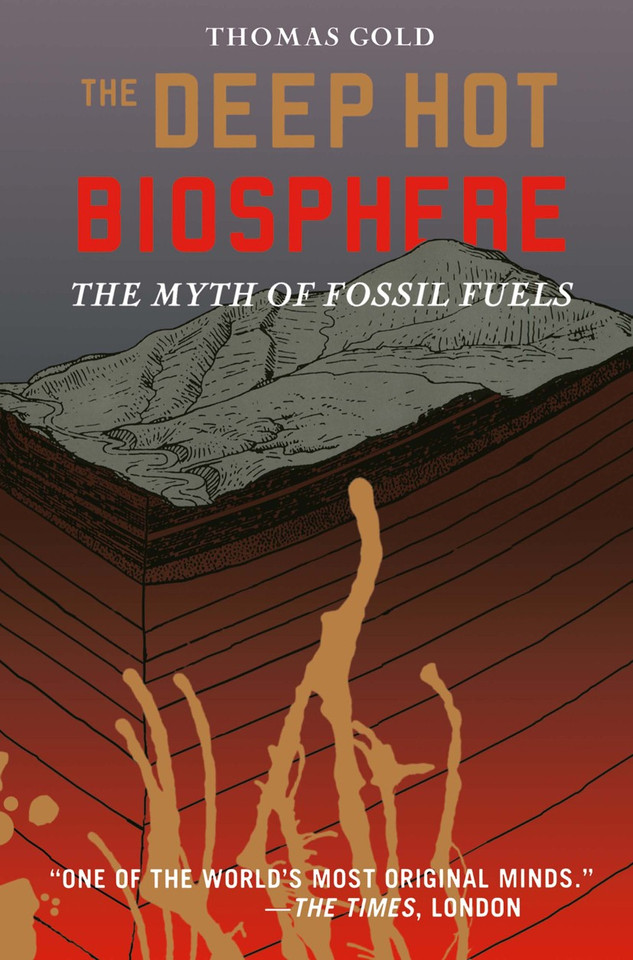 The Deep Hot Biosphere: The Myth of Fossil Fuels book cover by Thomas Gold