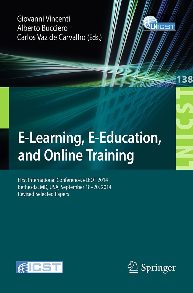 E-Learning, E-Education, and Online Training: First International Conference, eLEOT 2014, Bethesda, MD, USA, September 18-20, 2014, Revised Selected Papers book cover by 