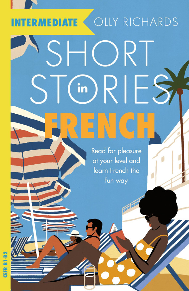 Short Stories in French for Intermediate Learners book cover by Olly Richards