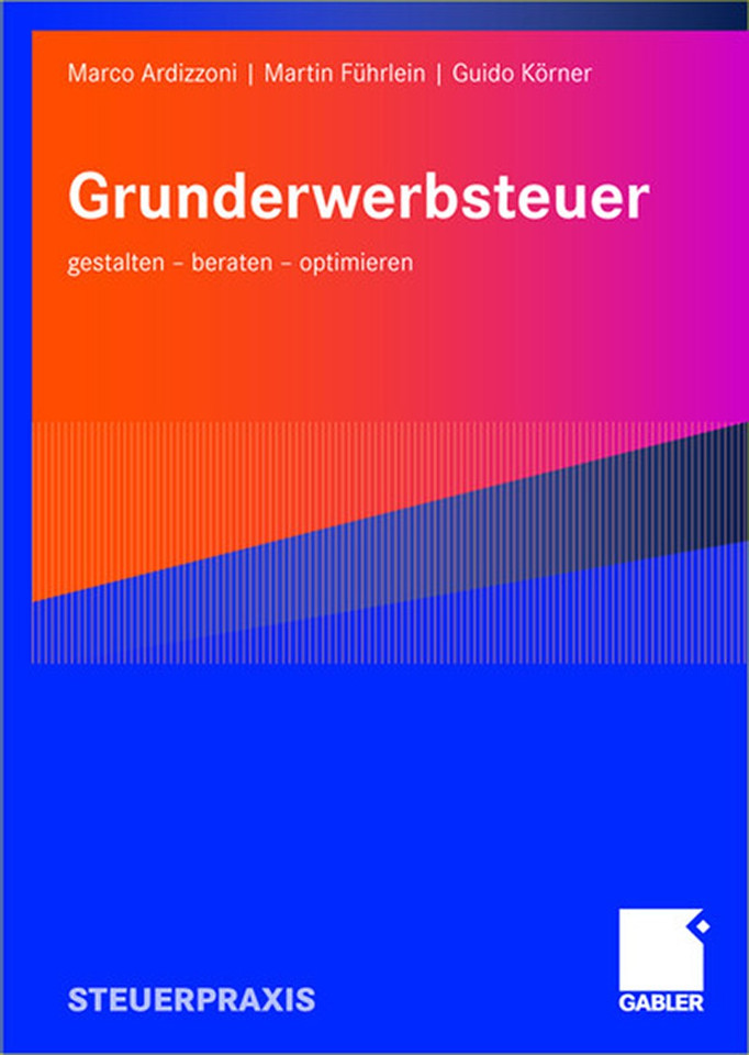 Grunderwerbsteuer: gestalten - beraten - optimieren book cover by Marco Ardizzoni, Martin Führlein, Guido Körner