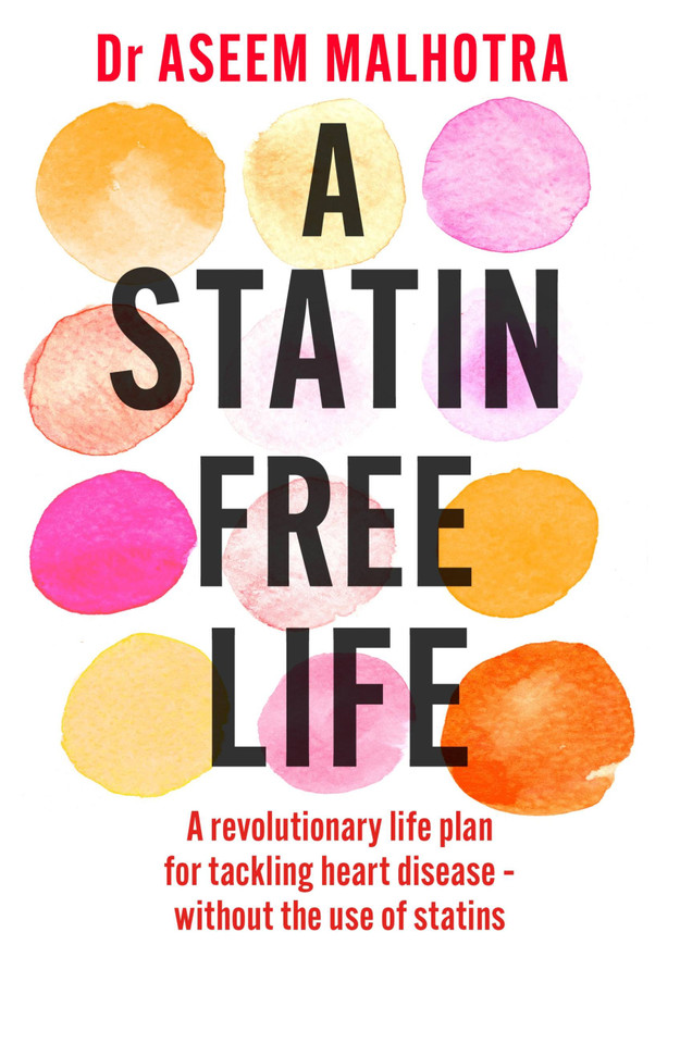 A Statin-Free Life book cover by Dr. Aseem Malhotra