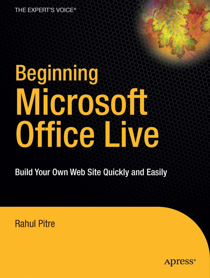 Beginning Microsoft Office Live: Build Your Own Web Site Quickly and Easily book cover by Rahul Pitre