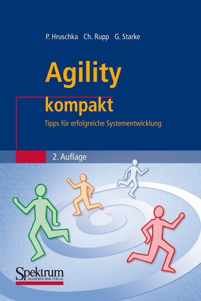 Agility kompakt: Tipps für erfolgreiche Systementwicklung (IT kompakt) book cover by Peter Hruschka, Chris Rupp, Gernot Starke