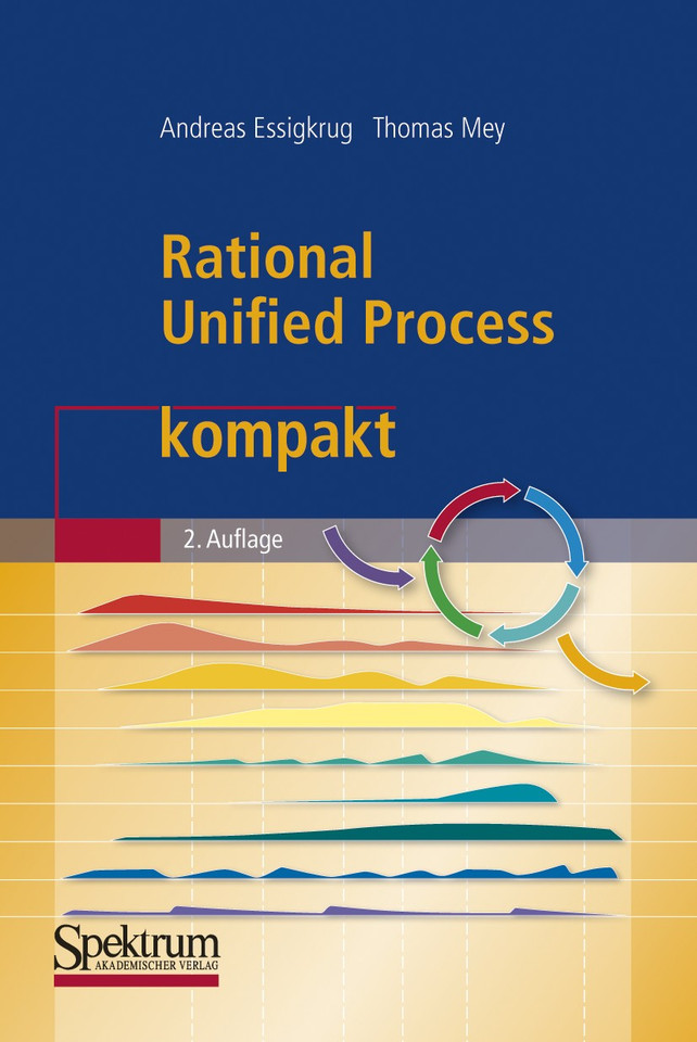 Rational Unified Process kompakt (IT kompakt) book cover by Andreas Essigkrug, Thomas Mey