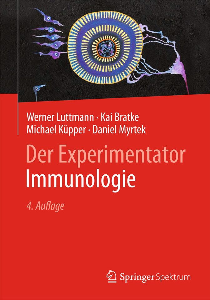 Der Experimentator: Immunologie (Experimentator) book cover by Werner Luttmann, Kai Bratke, Michael Küpper, Daniel Myrtek