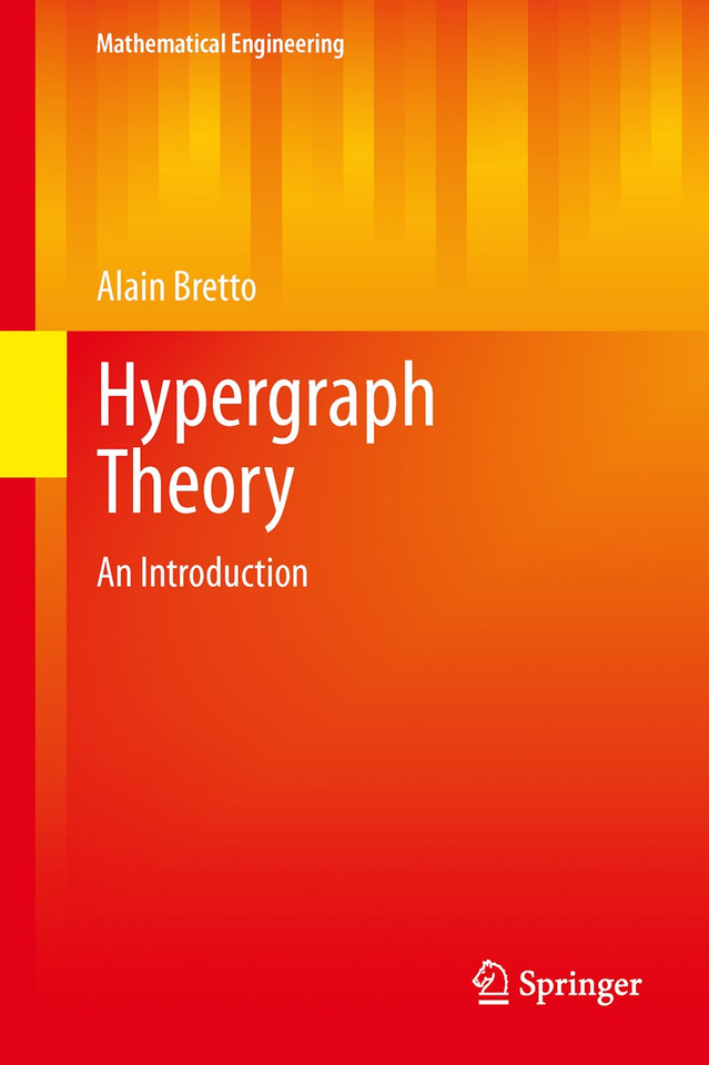 Hypergraph Theory: An Introduction (Mathematical Engineering) book cover by Alain Bretto