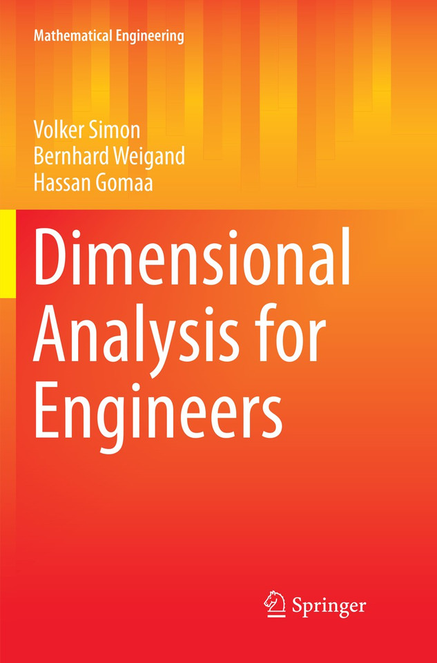 Dimensional Analysis for Engineers (Mathematical Engineering) book cover by Volker Simon, Bernhard Weigand, Hassan Gomaa