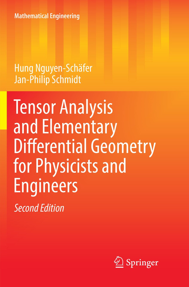 Tensor Analysis and Elementary Differential Geometry for Physicists and Engineers (Mathematical Engineering) book cover by Hung Nguyen-Schäfer, Jan-Philip Schmidt