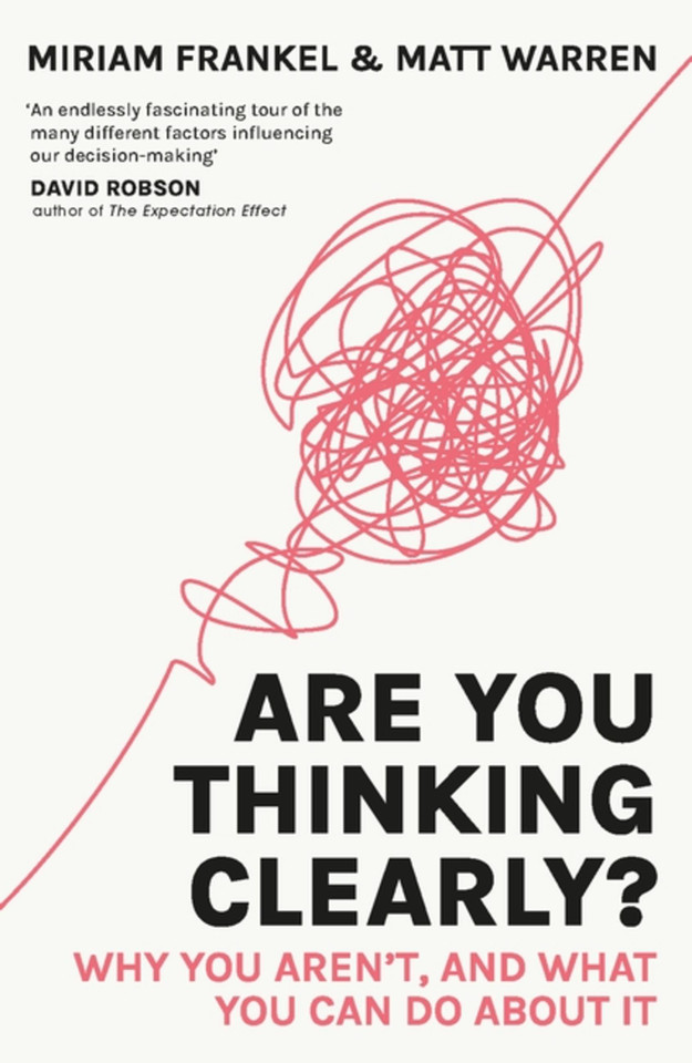 Are You Thinking Clearly?: 29 reasons you aren't, and what to do about it book cover by Miriam Frankel