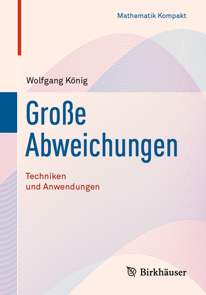 Große Abweichungen: Techniken und Anwendungen (Mathematik Kompakt) book cover by Wolfgang König