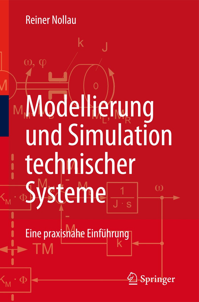 Modellierung und Simulation technischer Systeme: Eine praxisnahe Einführung book cover by Reiner Nollau