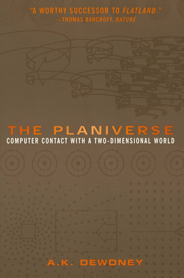 The Planiverse: Computer Contact with a Two-Dimensional World book cover by A.K. Dewdney