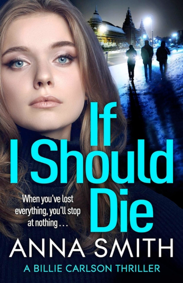 If I Should Die (Billie Carlson) book cover by Anna Smith