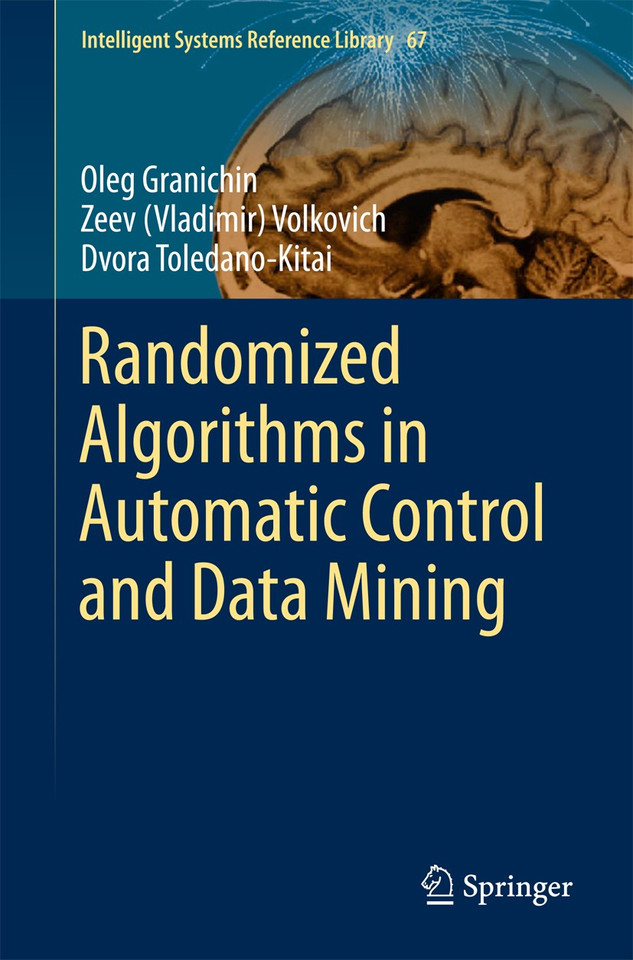 Randomized Algorithms in Automatic Control and Data Mining (Intelligent Systems Reference Library #67) book cover by Oleg Granichin, Zeev (Vladimir) Volkovich, Dvora Toledano-Kitai
