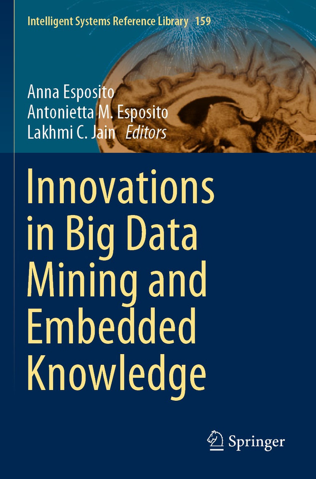 Innovations in Big Data Mining and Embedded Knowledge (Intelligent Systems Reference Library #159) book cover by 