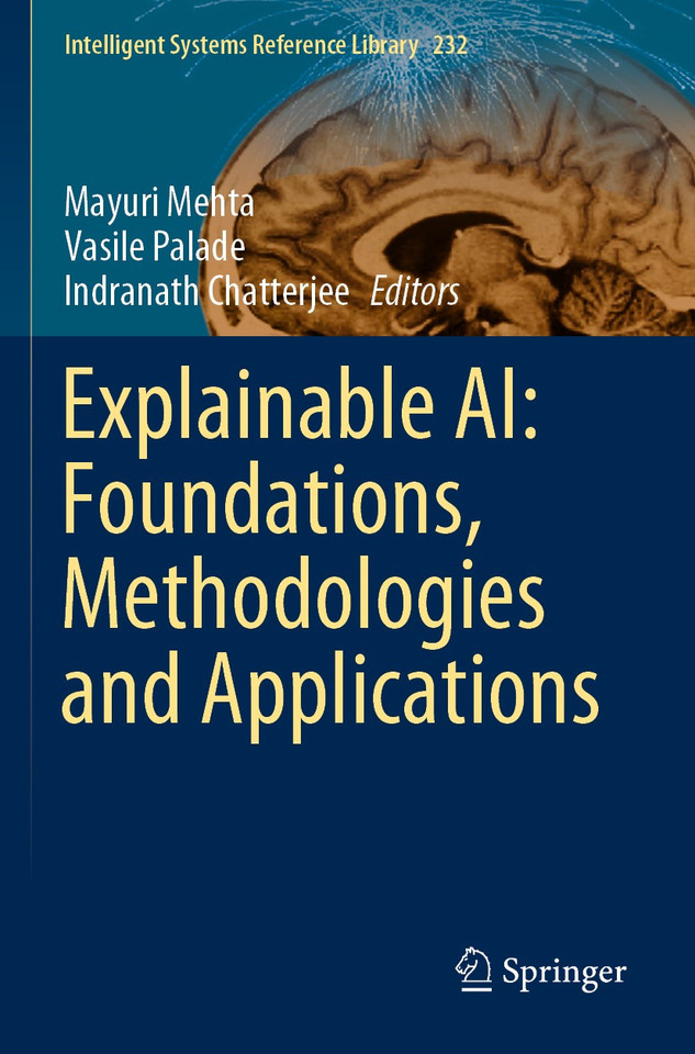 Explainable AI: Foundations, Methodologies and Applications (Intelligent Systems Reference Library #232) book cover by 