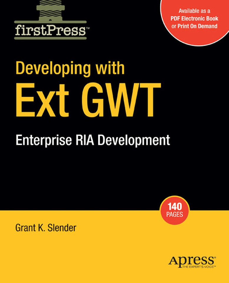Developing with Ext GWT: Enterprise RIA Development book cover by Grant Slender