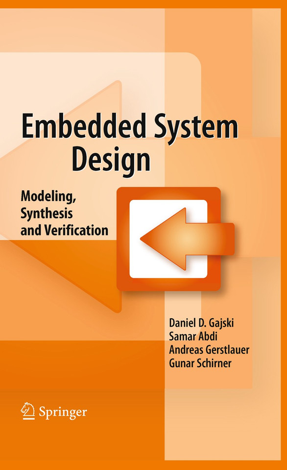 Embedded System Design: Modeling, Synthesis and Verification book cover by Daniel D. Gajski, Samar Abdi, Andreas Gerstlauer, Gunar Schirner