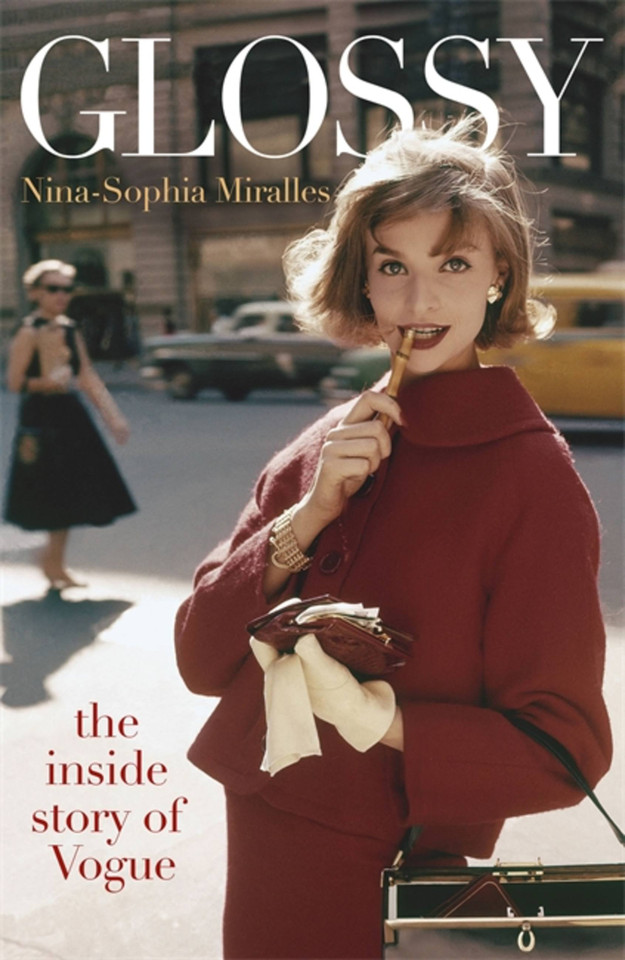 Glossy: The inside story of Vogue book cover by Nina-Sophia Miralles