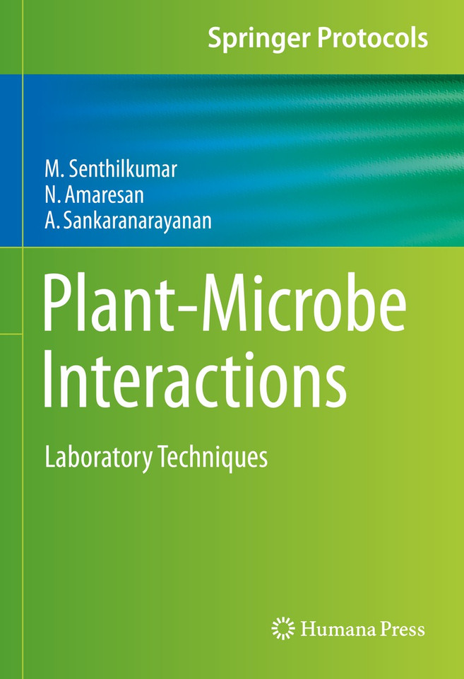 Plant-Microbe Interactions: Laboratory Techniques (Springer Protocols Handbooks) book cover by M. Senthilkumar, N. Amaresan, A Sankaranarayanan