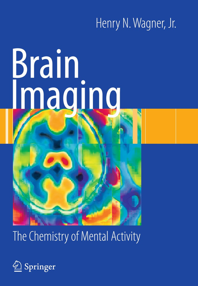 Brain Imaging: The Chemistry of Mental Activity book cover by Henry N. Wagner