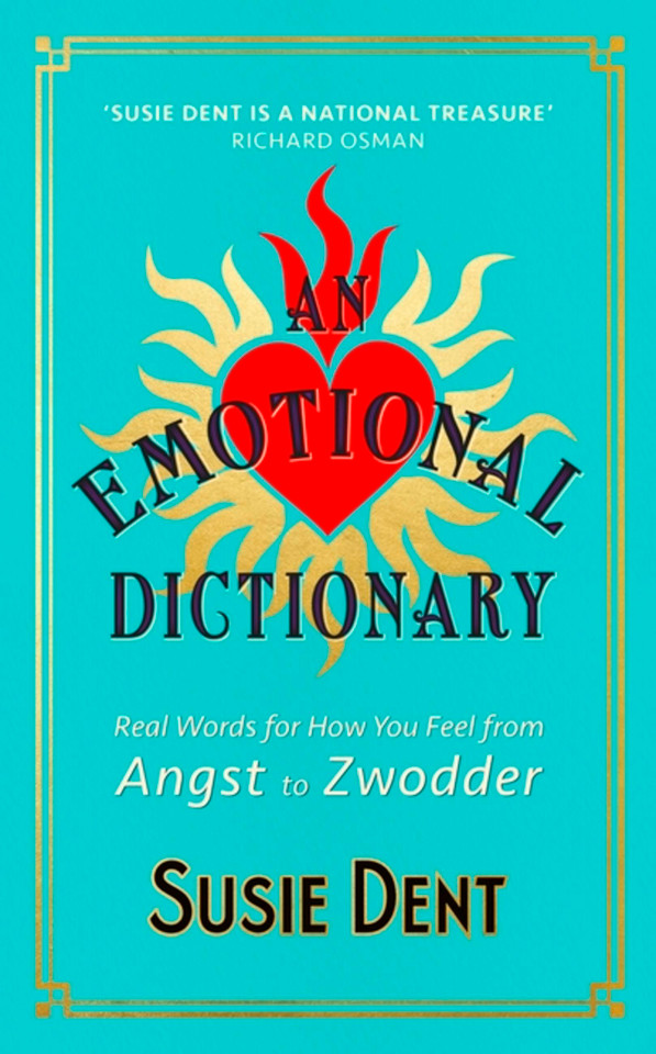 An Emotional Dictionary: Real Words for How You Feel, from Angst to Zwodder book cover by Susie Dent