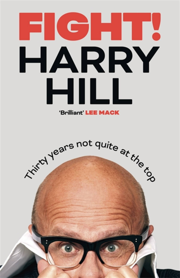 Fight!: Thirty Years Not Quite at the Top book cover by Harry Hill
