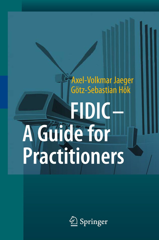 FIDIC - A Guide for Practitioners book cover by Axel-Volkmar Jaeger, Götz-Sebastian Hök