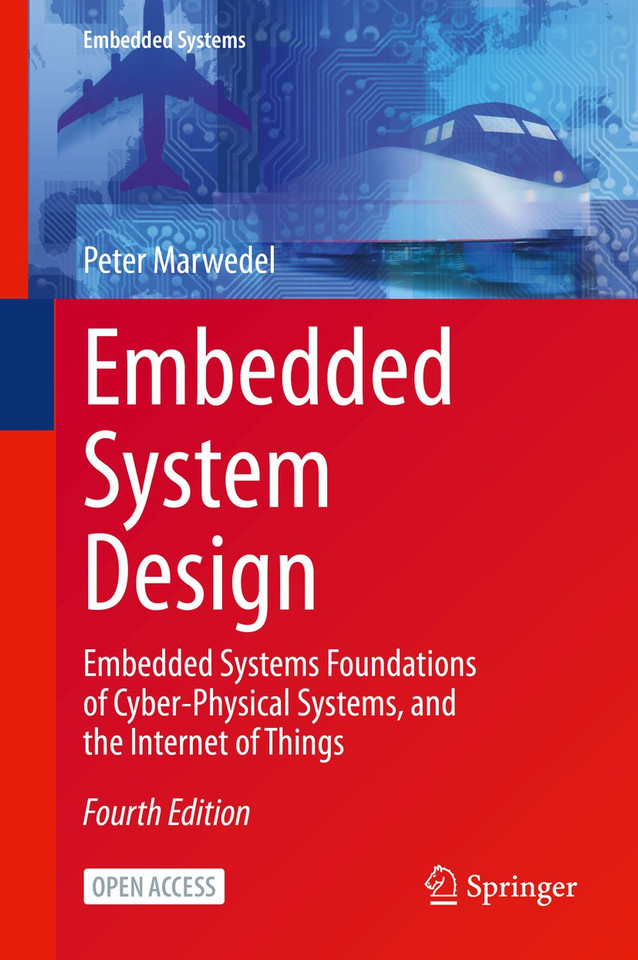 Embedded System Design: Embedded Systems Foundations of Cyber-Physical Systems, and the Internet of Things (Embedded Systems) book cover by Peter Marwedel