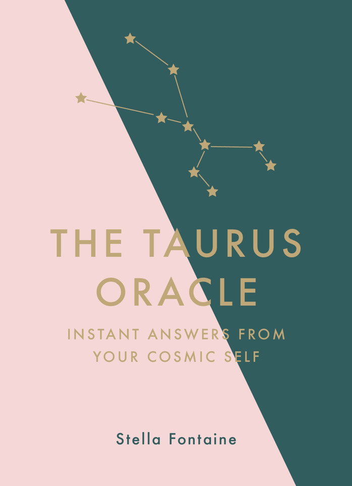 The Taurus Oracle: Instant Answers from Your Cosmic Self book cover by Stella Fontaine