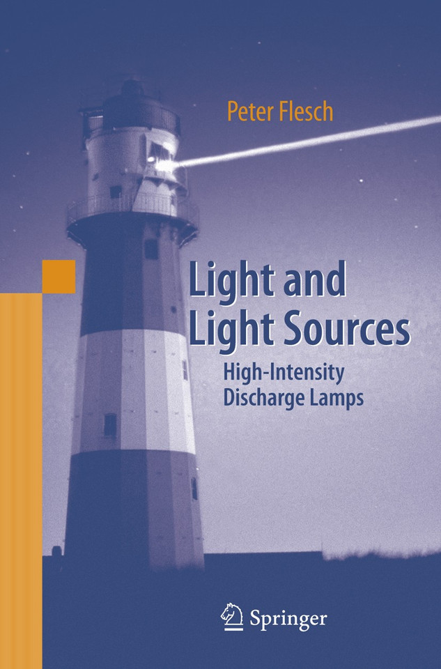 Light and Light Sources: High-Intensity Discharge Lamps book cover by Peter G. Flesch