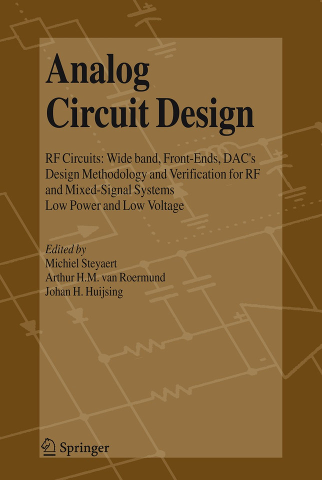 Analog Circuit Design: RF Circuits: Wide band, Front-Ends, DAC's, Design Methodology and Verification for RF and Mixed-Signal Systems, Low Power and Low Voltage book cover by 