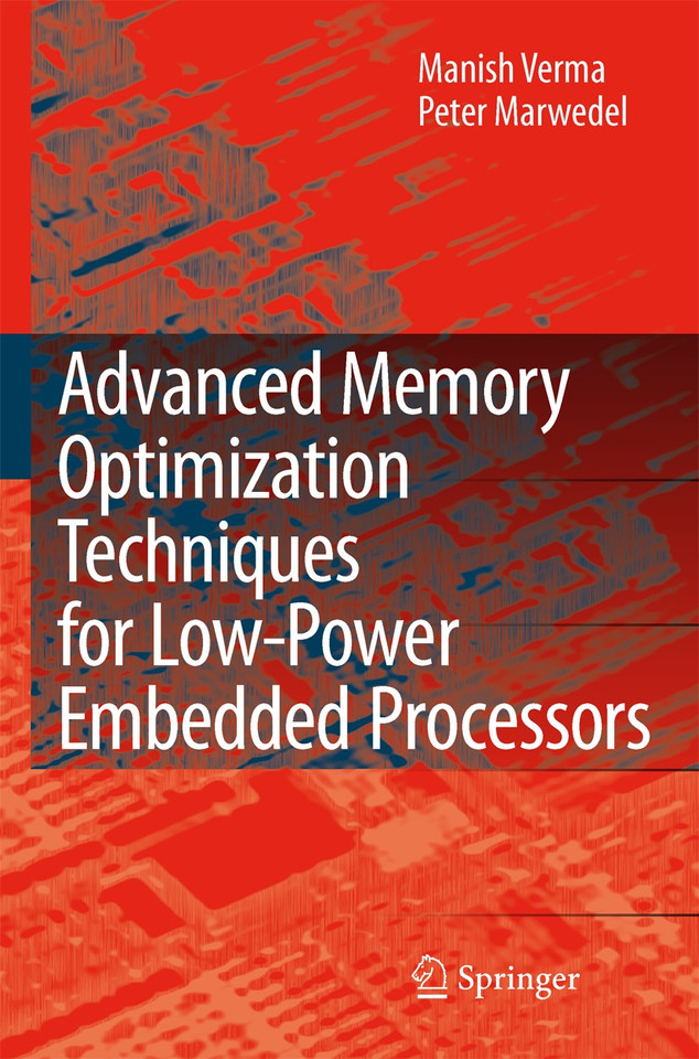 Advanced Memory Optimization Techniques for Low-Power Embedded Processors book cover by Manish Verma, Peter Marwedel