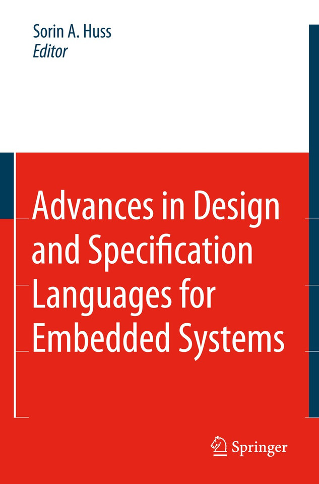 Advances in Design and Specification Languages for Embedded Systems: Selected Contributions from FDL’06 book cover by 