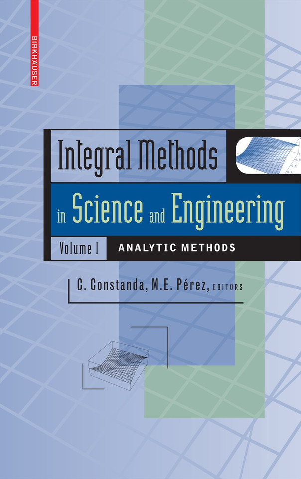 Integral Methods in Science and Engineering, Volume 1: Analytic Methods book cover by 