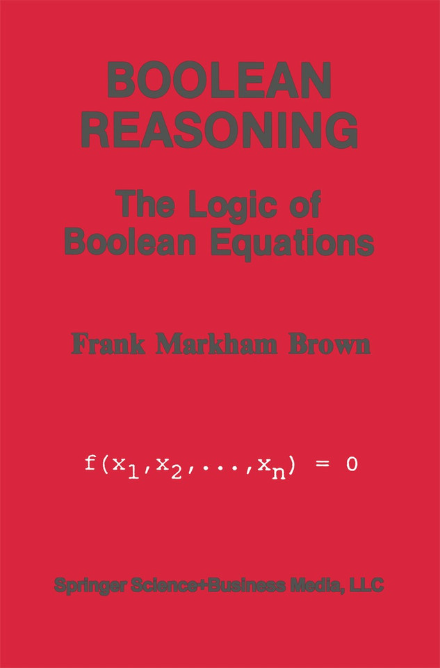 Boolean Reasoning: The Logic of Boolean Equations book cover by Frank Markham Brown