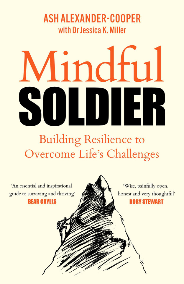 Mindful Soldier: Building resilience to overcome life's challenges book cover by Ash Alexander-Cooper