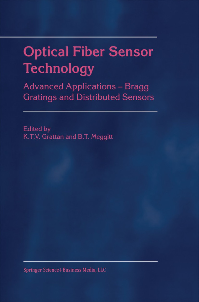 Optical Fiber Sensor Technology: Advanced Applications - Bragg Gratings and Distributed Sensors book cover by 
