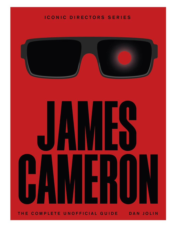 James Cameron: The Complete Unofficial Guide book cover by Dan Jolin